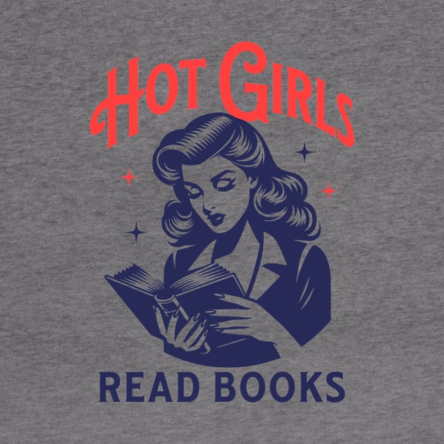 Hot girls read books quote by ZnShirt